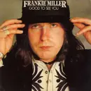 7inch Vinyl Single - Frankie Miller - Good To See You - Blue Injection Labels