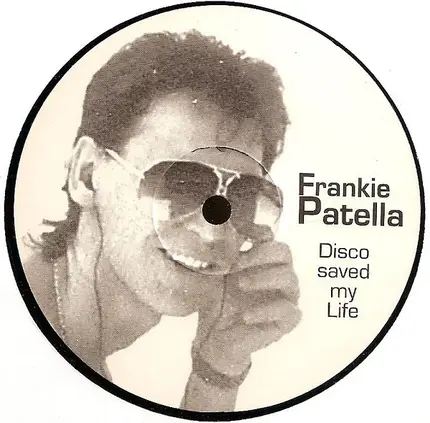 Frankie Patella - Disco Saved My Life