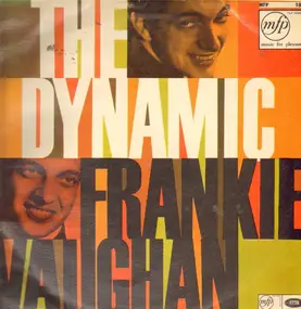 frankie vaughan - The Dynamic Frankie Vaughan