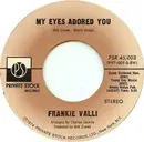 7inch Vinyl Single - Frankie Valli - My Eyes Adored You