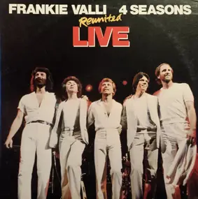 Frankie Valli - Reunited Live