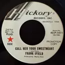 7inch Vinyl Single - Frank Ifield - Call Her Your Sweetheart