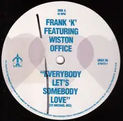 12inch Vinyl Single - Frank K, Winston Office - Everybody Let's Somebody Love