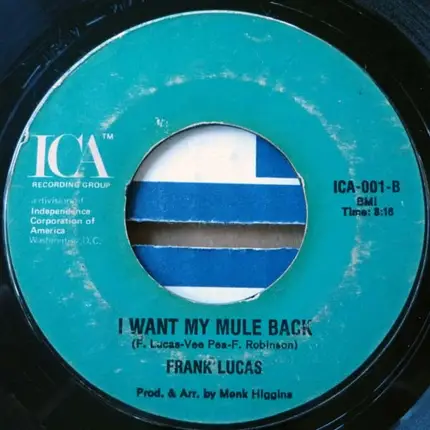 Frank Lucas - Good Thing Man / I Want My Mule Back