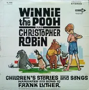 Frank Luther - Winnie The Pooh And Christopher Robin