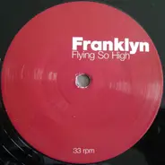 Franklyn - Flying So High (Sounds Of Live Mixes)