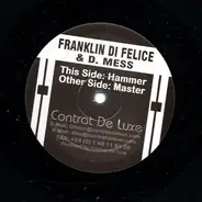 Franklin-D-Felice & David Mess - Hammer / Master