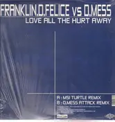 Franklin-D-Felice - Love All The Hurt Away