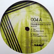 Franklin De Costa - Bliss EP