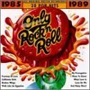 Aretha Franklin / David Lee Roth / Mr. Mister a.o. - Only Rock 'n' Roll 1985-1989