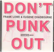 Frank Lowe - Don't Punk Out