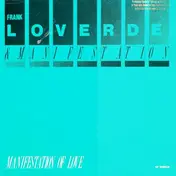 Frank Loverde & Manifestation - Manifestation Of Love