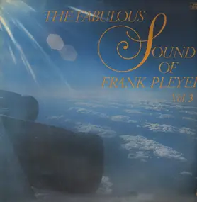 Frank Pleyer - The Fabulous Sound Of Frank Pleyer Vol. 3