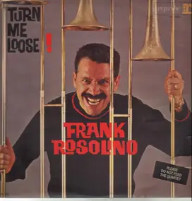 Frank Rosolino - Turn Me Loose!