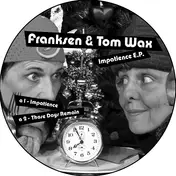 Franksen & Tom Wax - Impatience E.P.