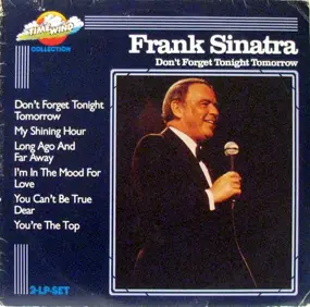 Frank Sinatra - Don't Forget Tonight Tomorrow