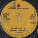 7inch Vinyl Single - Frank Sinatra - I Believe I'm Gonna Love You