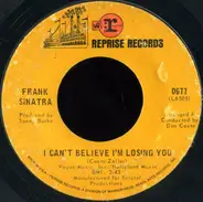 Frank Sinatra - I Can´t Believe I´m Losing You