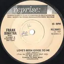 7inch Vinyl Single - Frank Sinatra - Love's Been Good To Me - Solid Center