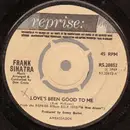 7inch Vinyl Single - Frank Sinatra - Love's Been Good To Me - Knockout Center