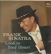 Frank Sinatra - Look To Your Heart