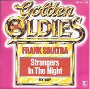 Frank Sinatra - Strangers In The Night / My Way