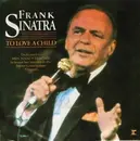 7inch Vinyl Single - Frank Sinatra - To Love A Child / That's What God Looks Like To Me