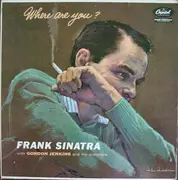 LP - Frank Sinatra With Gordon Jenkins And His Orchestra - Where Are You?