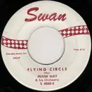 7inch Vinyl Single - Frank Slay And His Orchestra - Flying Circle / Cincinnati