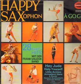 frank valdor band - Happy Saxophon à go go