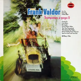 Frank Valdor And His Dimension-Singers - Trompeten À Gogo 2