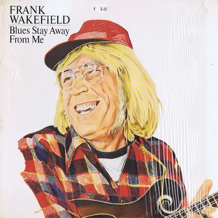Frank Wakefield - Blues Stay Away from Me