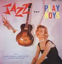 LP - Frank Wess , Kenny Burrell a.o. - Jazz For Playboys - still sealed