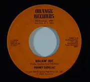 7inch Vinyl Single - Franky Cadillac - Walkin' Out / Away From Me
