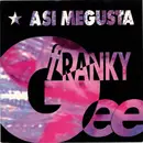 7inch Vinyl Single - Franky Gee - Asi Megusta