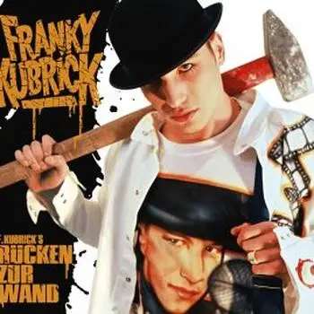 Franky Kubrick - Rücken zur Wand