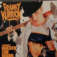 Franky Kubrick - Rücken zur Wand