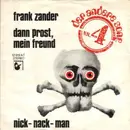 7inch Vinyl Single - Frank Zander - Dann Prost, Mein Freund / Nick-Nack-Man
