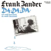 7inch Vinyl Single - Frank Zander - Da Da Da Ich Weiß Bescheid, Du Weißt Bescheid
