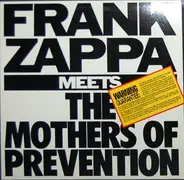 Frank Zappa - Frank Zappa Meets the Mothers of Prevention