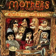 Frank Zappa / The Mothers - Ahead of Their Time