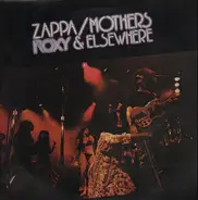 Zappa / Mothers - Roxy & Elsewhere