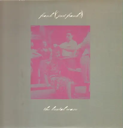 Frank (Just Frank) - Brutal Wave