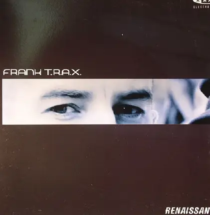 Frank T.R.A.X. - Renaissance