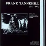 CD - Frank Tannehill - (1932 - 1941) Complete Recordings In Chronological Order