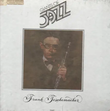 Frank Teschemacher - Giants Of Jazz: Frank Teschemacher