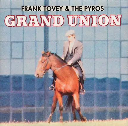 Frank Tovey & The Pyros - Grand Union