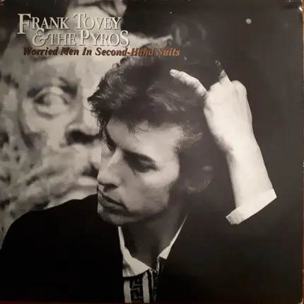 Frank Tovey & The Pyros - Worried Men in Second-Hand Suits
