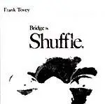 Frank Tovey - Bridge St. Shuffle