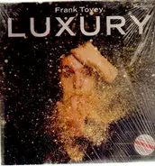 Frank Tovey - Luxury